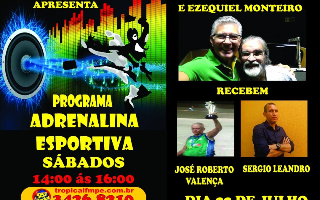 BLOG VAI ESTAR NO PROGRAMA ADRENALINA ESPORTIVA NESTE SÁBADO NA TROPICAL FM 95.1